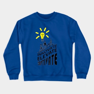 Innovate-elevate-captivate Crewneck Sweatshirt